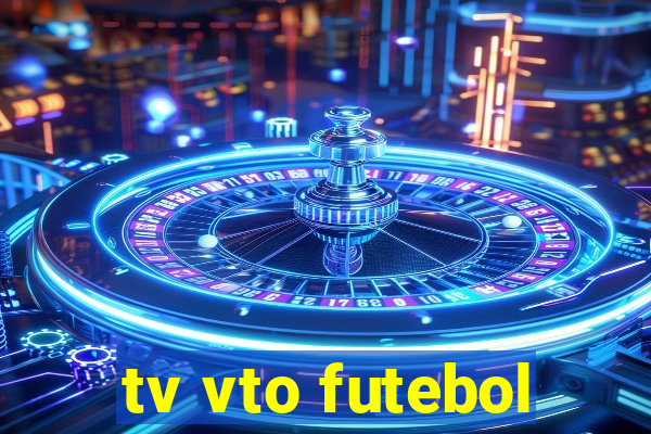 tv vto futebol